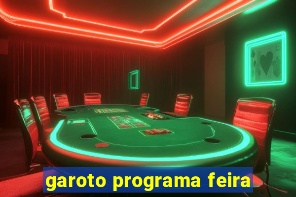 garoto programa feira